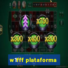 w1fff plataforma
